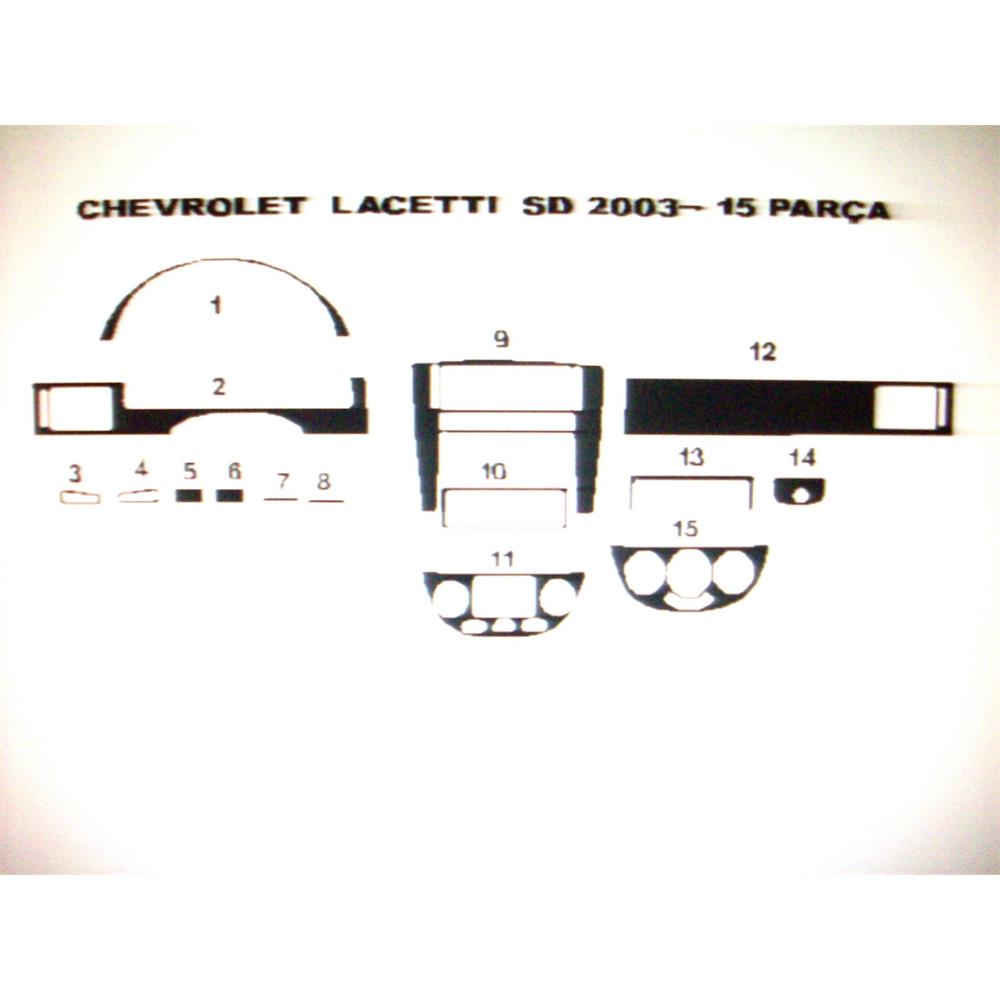 Chevrolet Lacetti Sedan 2003 Sonrası 15 Parça Torpido Kaplama