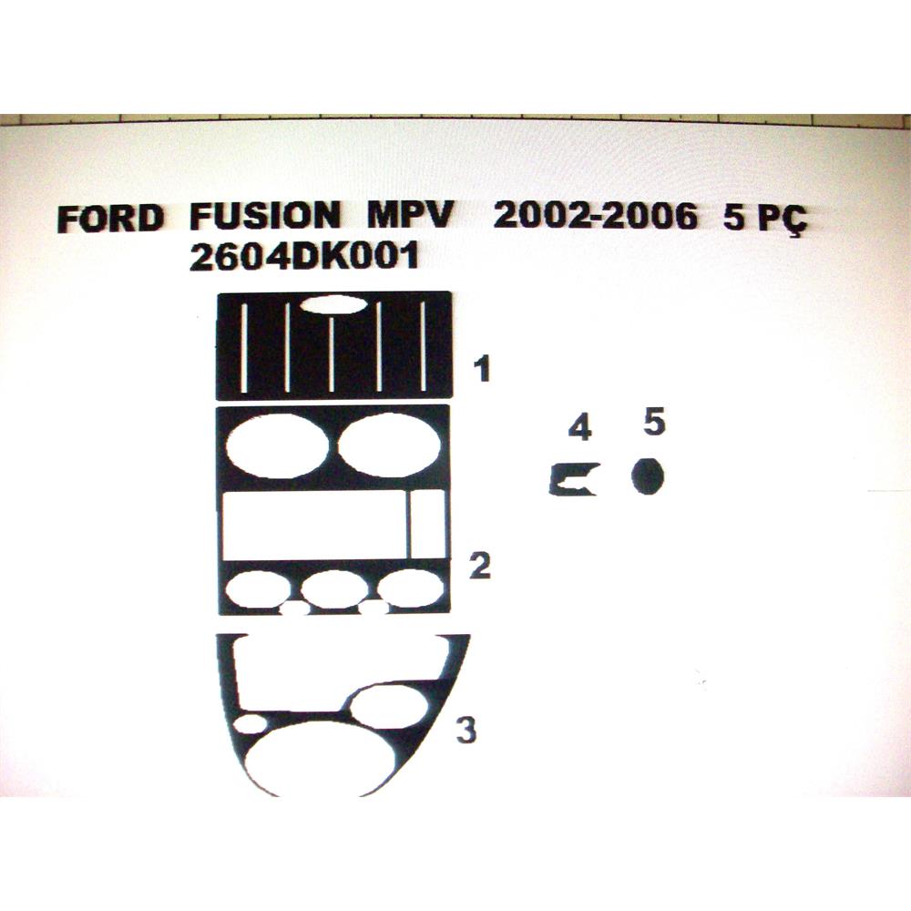 Ford Fusion 2002/2006 Arası 5 Parça Torpido Kaplama